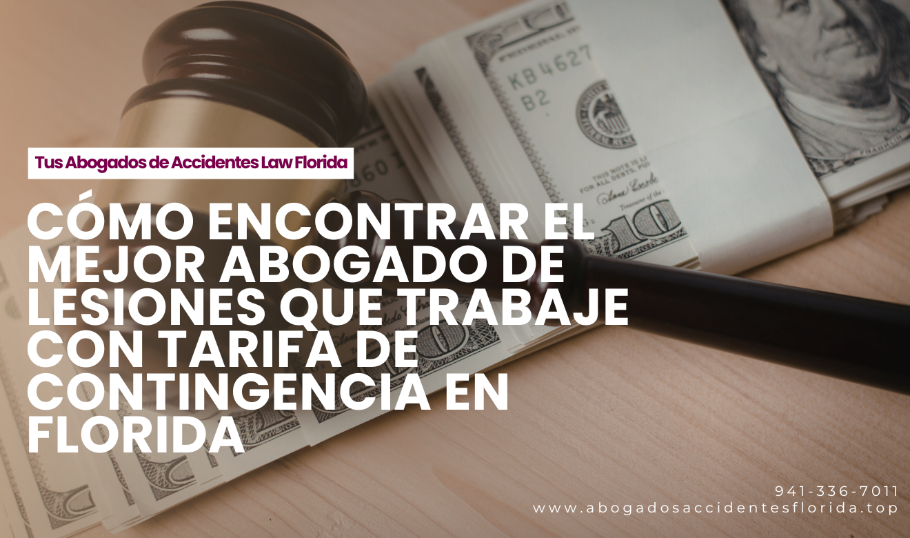abogado lesiones tarifa contingencia Florida