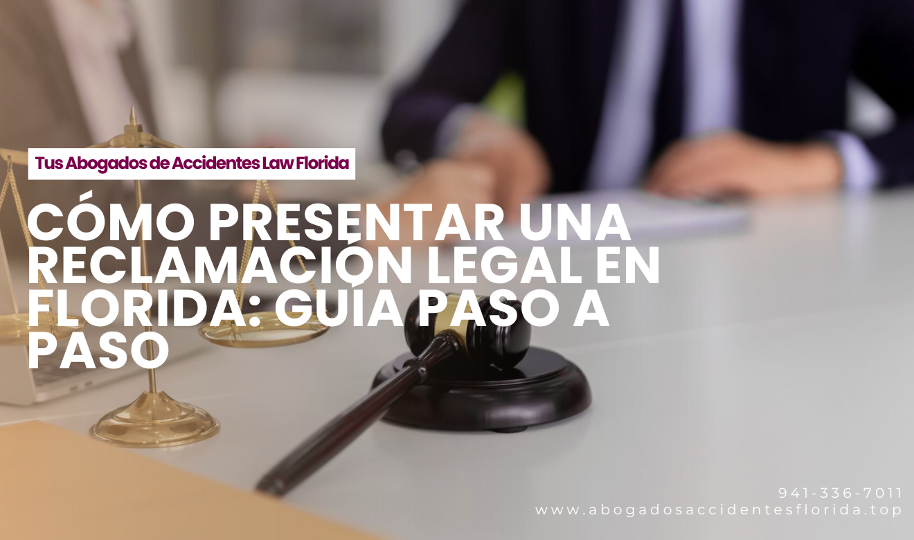 guía de pasos para reclamación legal Florida