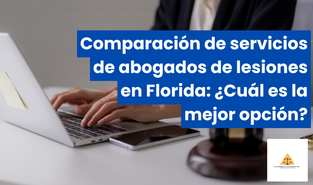 comparativa servicios abogado lesiones Florida