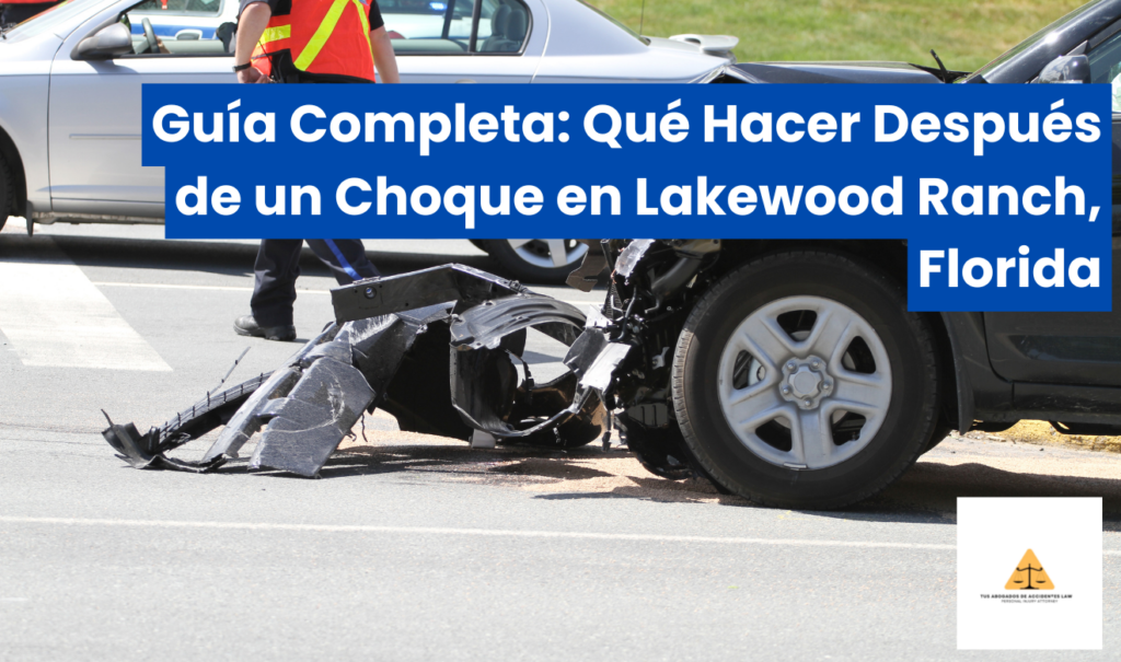 qué hacer después de un choque en Lakewood Ranch