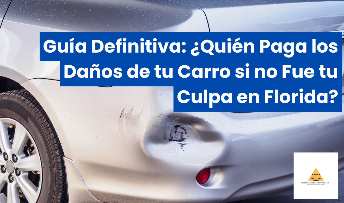 quién paga los daños de mi carro si no fue mi culpa