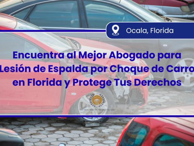 Guía Completa para Encontrar el Mejor Abogado de Lesiones de Espalda por Choque de Carro en Florida